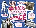 E-Book (pdf) Totally Wacky Facts About Exploring Space von Emma Carlson-Berne