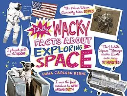 E-Book (pdf) Totally Wacky Facts About Exploring Space von Emma Carlson-Berne