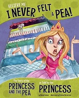 E-Book (pdf) Believe Me, I Never Felt a Pea! von Nancy Loewen