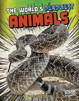 E-Book (pdf) The World's Deadliest Animals von Sean Price