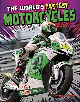 E-Book (pdf) The World's Fastest Motorcycles von Ashley Paige Watson Norris