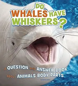 E-Book (pdf) Do Whales Have Whiskers? von Emily James