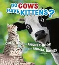 E-Book (pdf) Do Cows Have Kittens? von Emily James