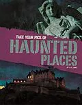 E-Book (pdf) Take Your Pick of Haunted Places von G. G. Lake