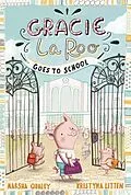 E-Book (pdf) Gracie LaRoo Goes to School von Marsha Qualey