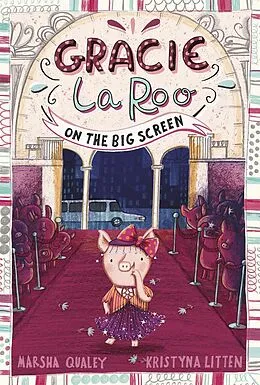 E-Book (pdf) Gracie LaRoo on the Big Screen von Marsha Qualey