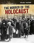 E-Book (pdf) Horror of the Holocaust von Claire Throp