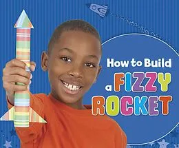 E-Book (pdf) How to Build a Fizzy Rocket von Lori Shores