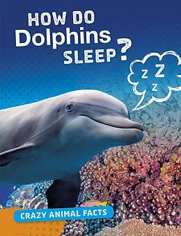 E-Book (pdf) How Do Dolphins Sleep? von Nancy Furstinger