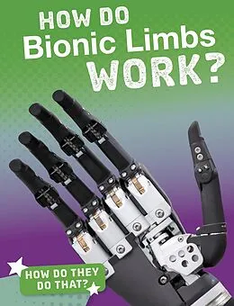 E-Book (pdf) How Do Bionic Limbs Work? von Meg Marquardt