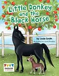 E-Book (pdf) Little Donkey and the Black Horse von Jade Smith