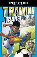 E-Book (pdf) Training Transformation von Jake Maddox