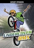 E-Book (pdf) Undercover BMX von Jake Maddox