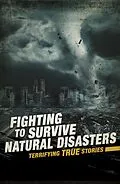 E-Book (pdf) Fighting to Survive Natural Disasters von Michael Burgan