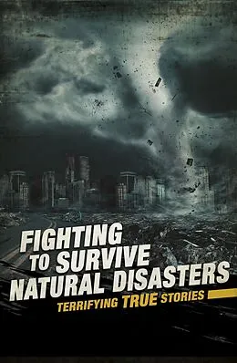 E-Book (pdf) Fighting to Survive Natural Disasters von Michael Burgan