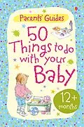 E-Book (epub) 50 things to do with your baby 12+ months von Caroline Young, Caroline Young, Susanna Davidson