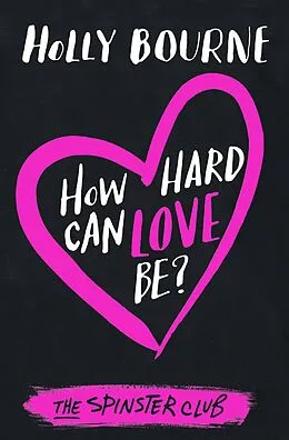 E-Book (epub) How hard can love be? von Holly Bourne