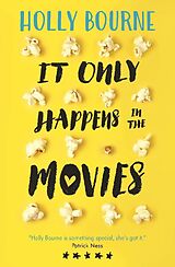 Couverture cartonnée It Only Happens in the Movies de Holly Bourne