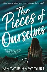 Kartonierter Einband The Pieces of Ourselves von Harcourt Maggie