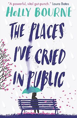 Couverture cartonnée The Places I've Cried in Public de Holly Bourne