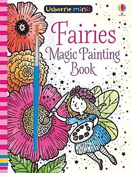 Couverture cartonnée Fairies Magic Painting Book de Watt Fiona