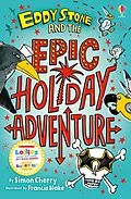 E-Book (epub) Eddy Stone and the Epic Holiday Adventure BK1 von Simon Cherry