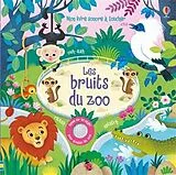 Kartonierter Einband Les bruits du zoo von Sam; Iossa, Federica Taplin