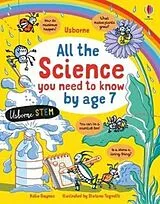 Fester Einband All the Science You Need to Know By Age 7 von Daynes Katie