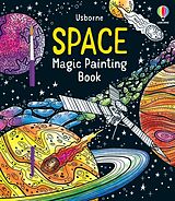 Kartonierter Einband (Kt) Space Magic Painting Book von Abigail Wheatley
