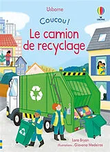Kartonierter Einband Coucou !. Le camion de recyclage von Lara; Medeiros, Giovana Bryan