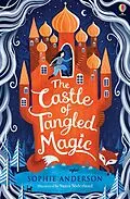 E-Book (epub) The Castle of Tangled Magic von Sophie Anderson