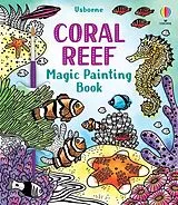 Kartonierter Einband Coral Reef Magic Painting Book von Abigail Wheatley