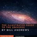 E-Book (epub) The Illustrated Guide to the Universe von Bill Andrews