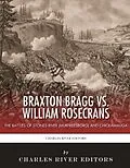 E-Book (epub) Braxton Bragg vs. William Rosecrans von 
