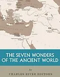 E-Book (epub) The Seven Wonders of the Ancient World von Charles River Editors