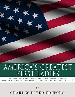 E-Book (epub) America's Greatest First Ladies von 