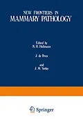 E-Book (pdf) New Frontiers in Mammary Pathology von K. H. Hollman