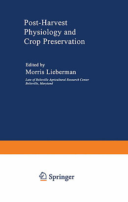 Kartonierter Einband Post-Harvest Physiology and Crop Preservation von Morris Lieberman
