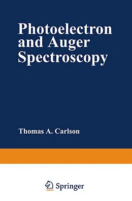 E-Book (pdf) Photoelectron and Auger Spectroscopy von Thomas Carlson