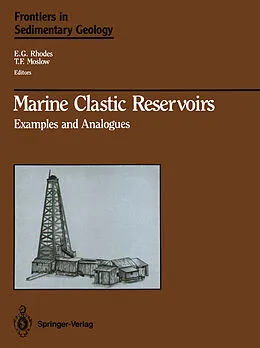 E-Book (pdf) Marine Clastic Reservoirs von E. G. Rhodes, T. F. Moslow