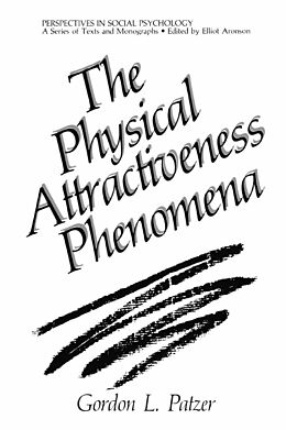 Couverture cartonnée The Physical Attractiveness Phenomena de Gordon L. Patzer