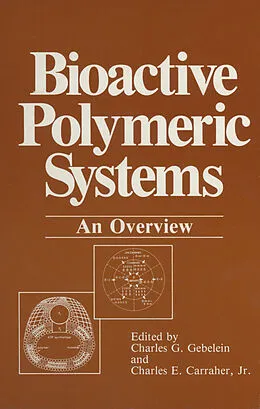 E-Book (pdf) Bioactive Polymeric Systems von Charles G. Gebelein, Charles E. Carraher