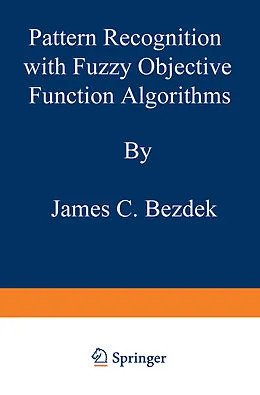 E-Book (pdf) Pattern Recognition with Fuzzy Objective Function Algorithms von James C. Bezdek