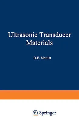 E-Book (pdf) Ultrasonic Transducer Materials von O. E. Mattiat