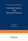 E-Book (pdf) Molecular Spectra and Molecular Structure von K. Huber