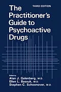 E-Book (pdf) The Practitioner's Guide to Psychoactive Drugs von Alan J. Gelenberg, Ellen L. Bassuk, Stephen C. Schoonover