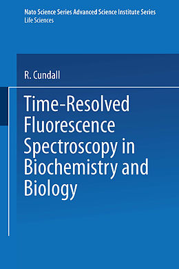 Kartonierter Einband Time-Resolved Fluorescence Spectroscopy in Biochemistry and Biology von 
