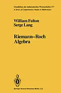 E-Book (pdf) Riemann-Roch Algebra von William Fulton, Serge Lang