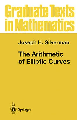 E-Book (pdf) The Arithmetic of Elliptic Curves von Joseph H. Silverman