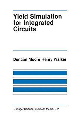 E-Book (pdf) Yield Simulation for Integrated Circuits von D. M. Walker